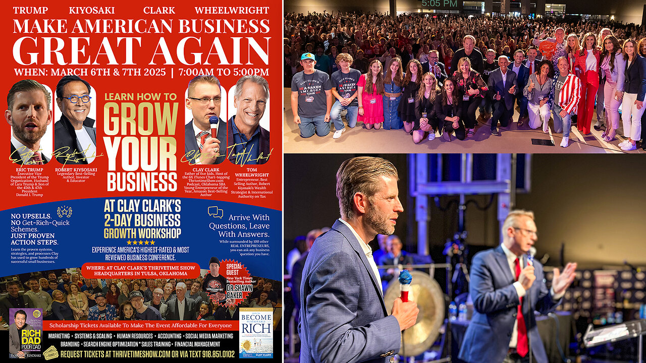 Robert Kiyosaki & Eric Trump | Join Eric Trump & Robert Kiyosaki At Clay Clark's March 6-7 Business Growth Conference In Tulsa, OK + Learn Marketing, Sales, Workflow Design, Finance, SEO & More (318 Tix Remain)