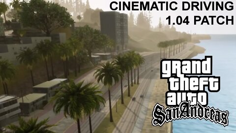 Cinematic Driving - 1.04 PATCH Grand Theft Auto San Andreas: The Definitive Edition (PS4)