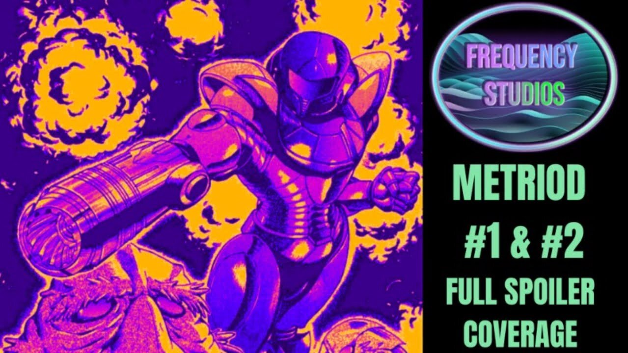 Metroid Vol #1 & #2 | Full Spoiler Coverage | Part 3 of 4