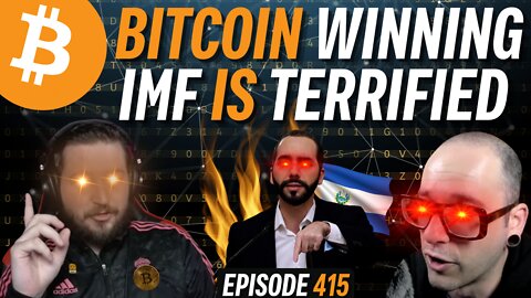 IMF Demands El Salvador Drops Bitcoin | EP 415