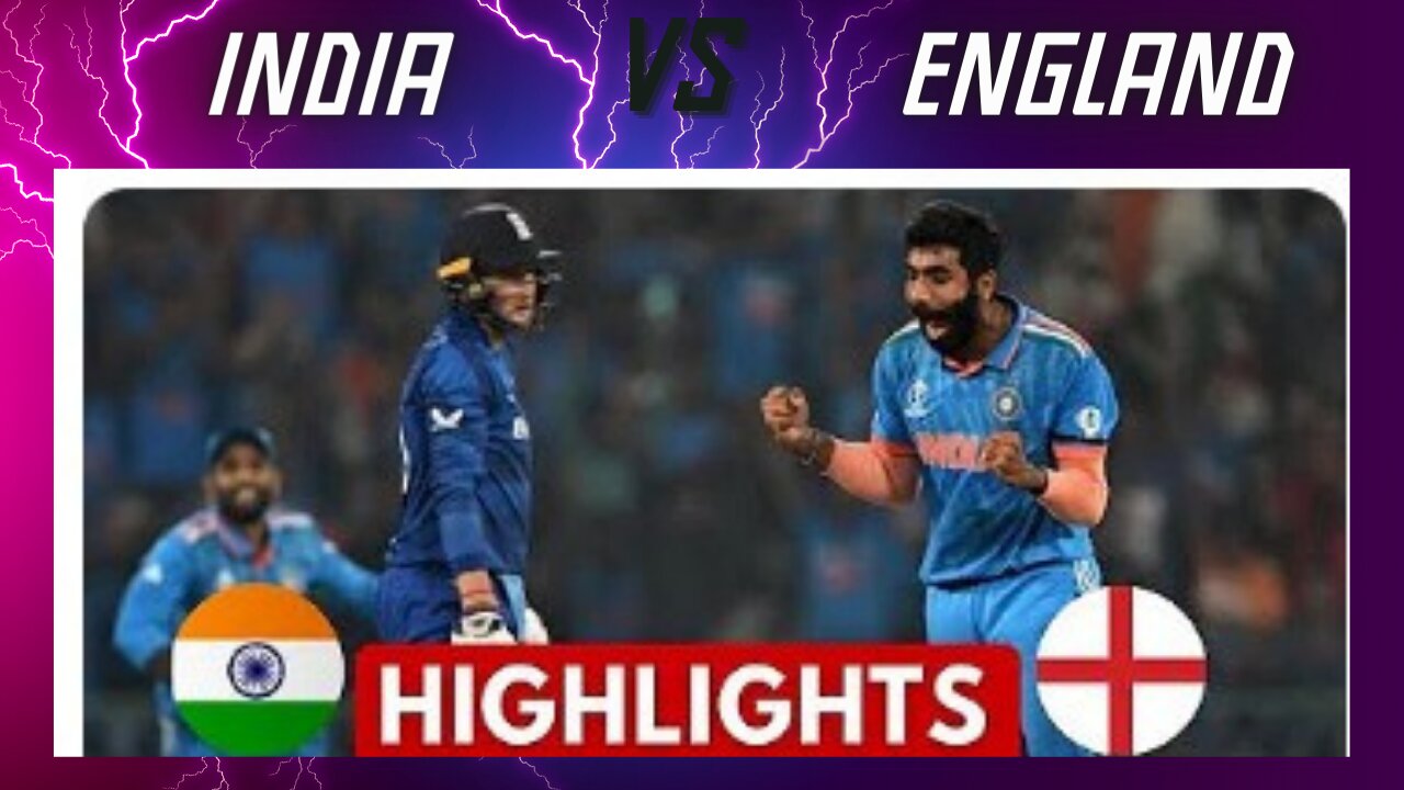 INDIA vs ENGLAND Full Highlights CWC23