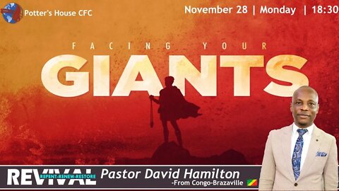 REVIVAL | MON PM | Pst David Hamilton | FACING YOUR GIANTS |18:30 | 28 Nov 2022