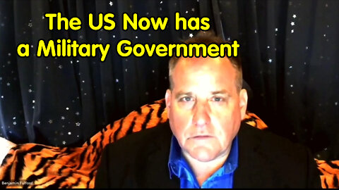 Benjamin Fulford: In Case You Missed it, the US Now has a Military Government