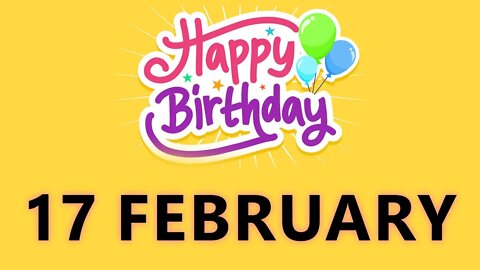 Happy Birthday to All who have Birthday on 17 February - Birthday Wish From Birthday Bash