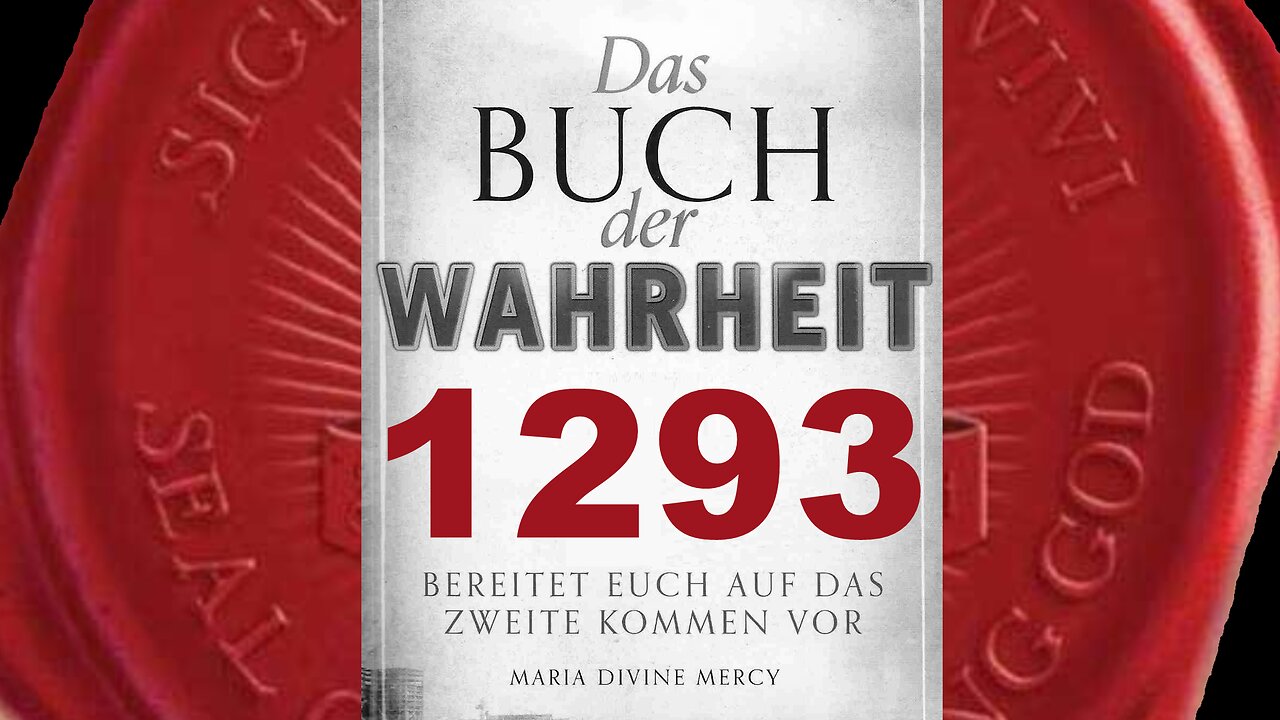 Eure Werke für eure Mitmenschen haben in Meinen Augen keine Bedeutung (Buch der Wahrheit Nr 1293)