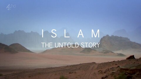 Islam - The Untold Story (Tom Holland, 2012)