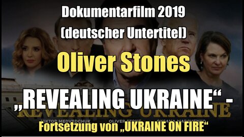 Oliver Stones „REVEALING UKRAINE“ (Dokumentarfilm 2019 I Teil 2 I Deutscher Untertitel)