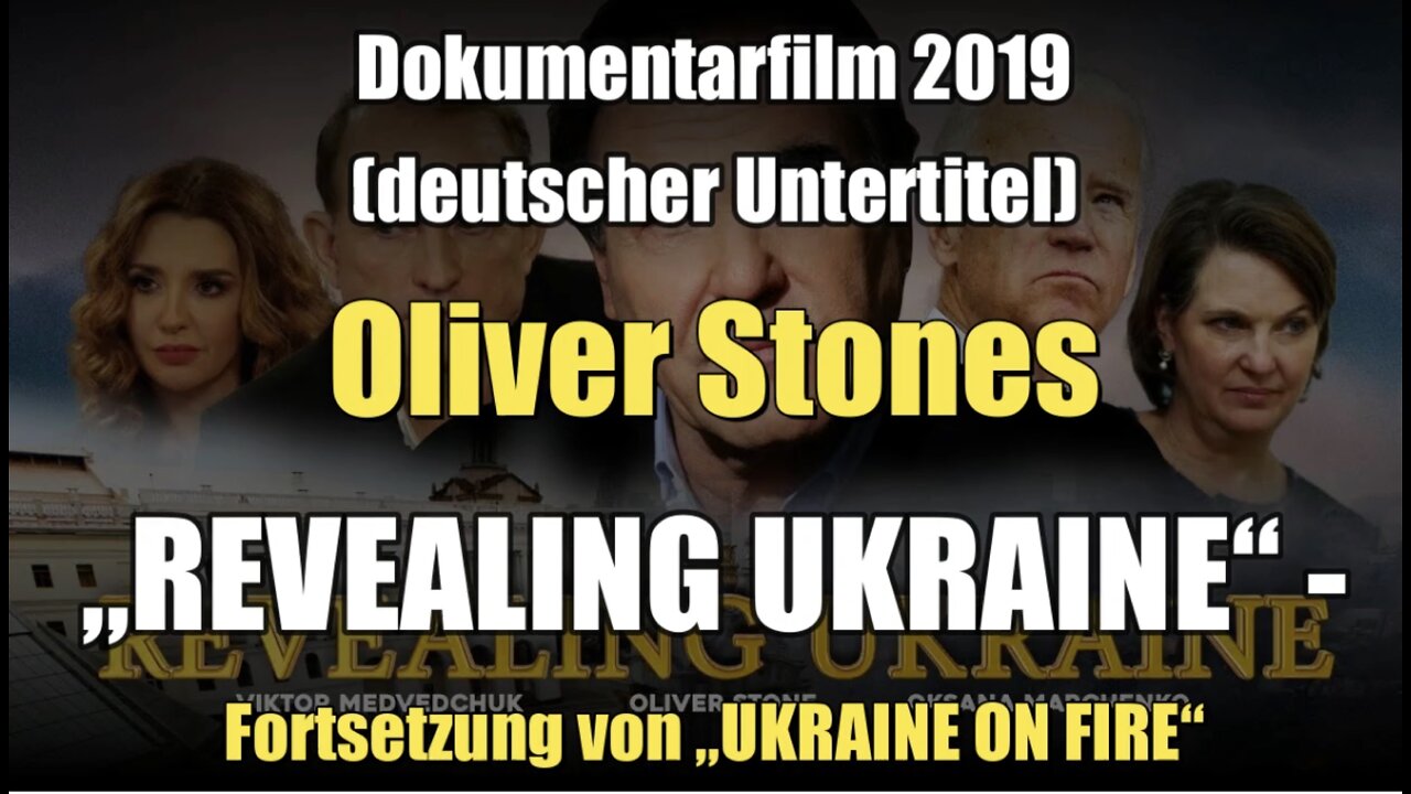 Oliver Stones „REVEALING UKRAINE“ (Dokumentarfilm 2019 I Teil 2 I Deutscher Untertitel)