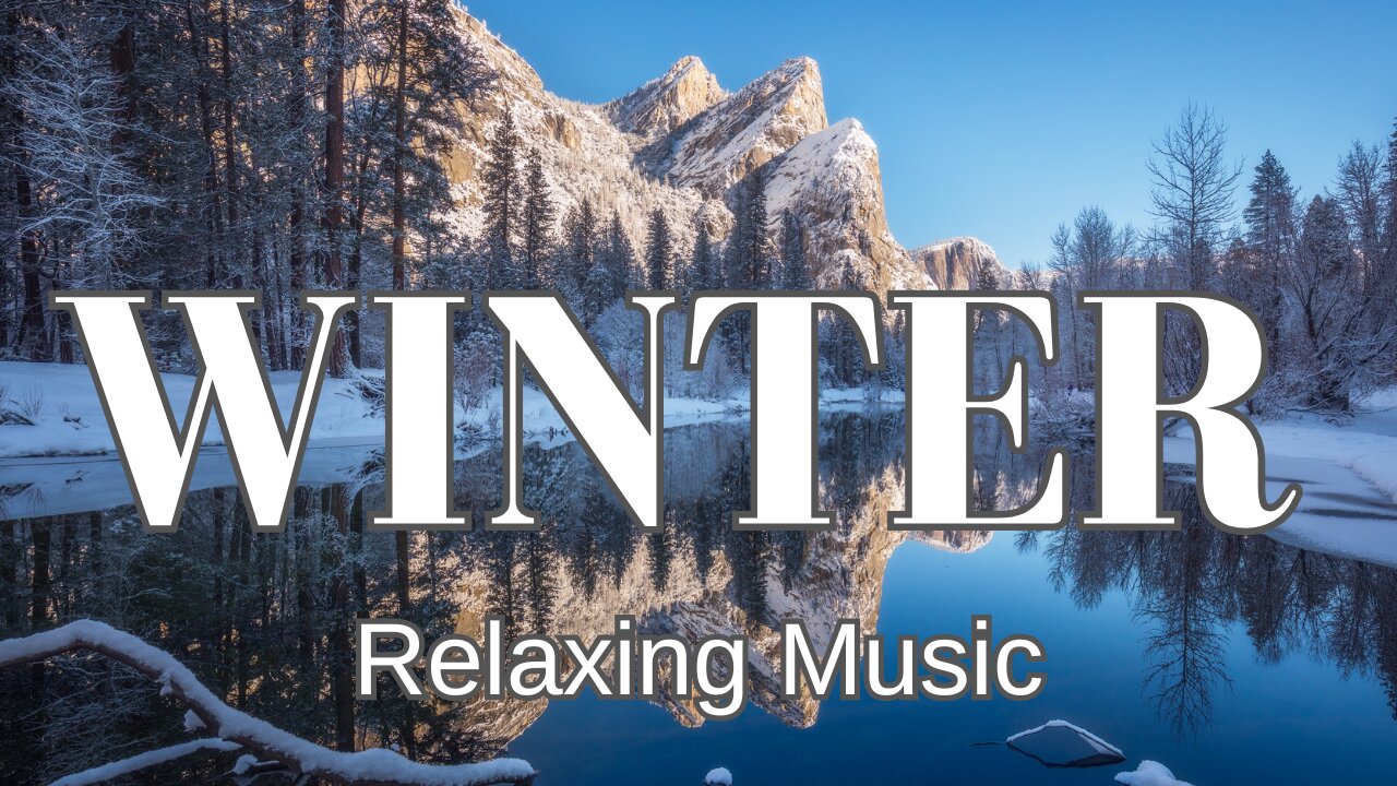 Relaxing Music and Beautiful Winter Footage - 1 hour of Peace, Relieves Stress and Anxiety