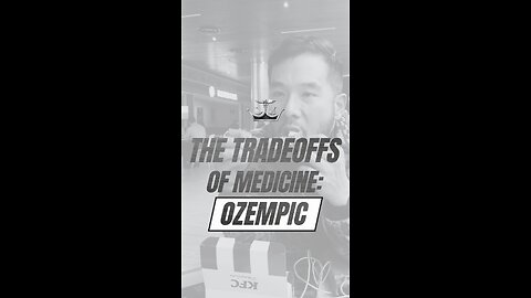 The Tradeoffs of Medicine: Ozempic