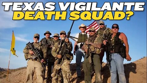 Is Texas Creating A Vigilante Death Squad?