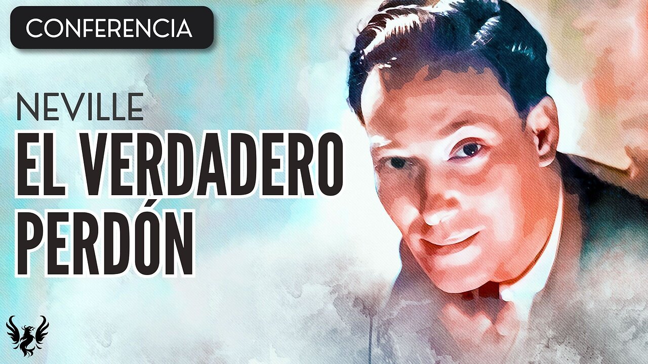 💥 NEVILLE GODDARD ❯ El Verdadero Perdon ❯ CONFERENCIA COMPLETA 📚