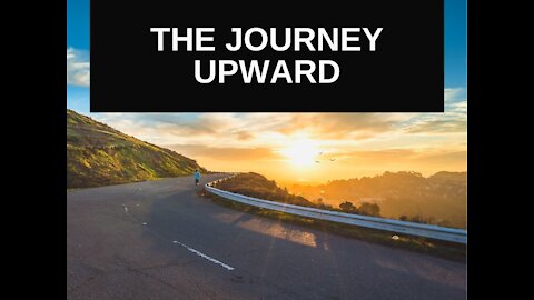 The Journey Upward