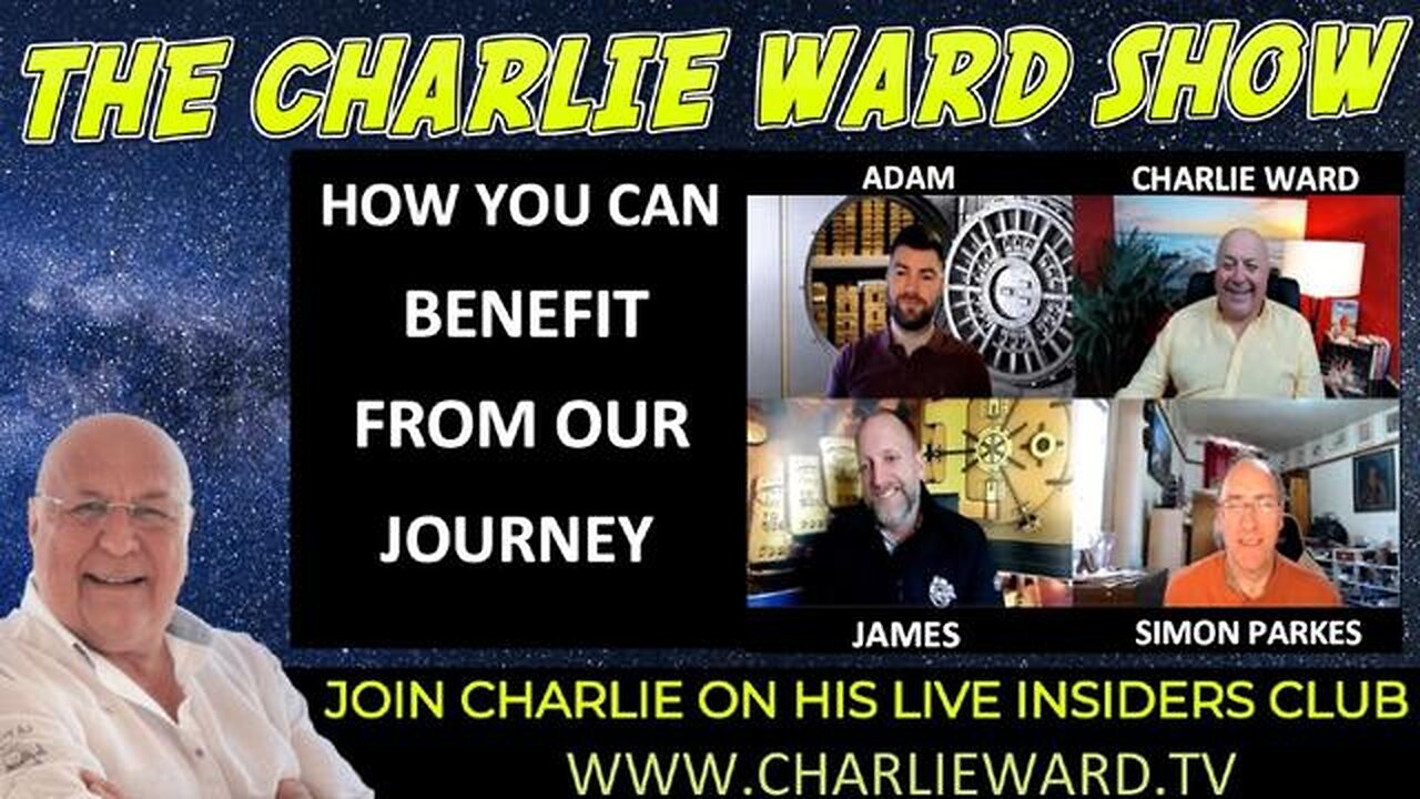 HOW TO BENEFIT FROM OUR JOURNEY WITH ADAM, JAMES, SIMON PARKES & CHARLIE WARD