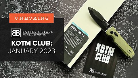 Makes Me Rethink This Brand Entirely - Unboxing the January 2023 KOTM Club from Barrel and Blade