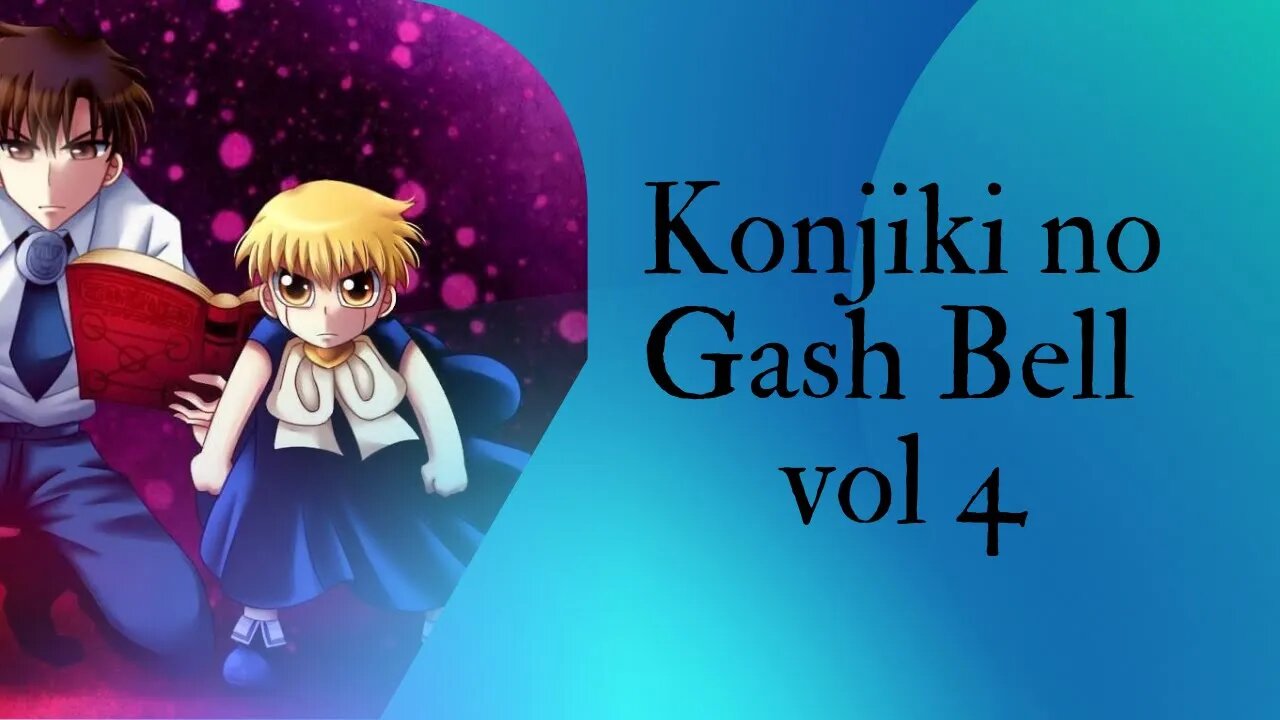 Konjiki no Gash Bell vol 4