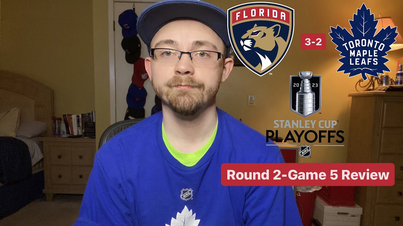 RSR5: Florida Panthers 3-2 Toronto Maple Leafs NHL 2023 Stanley Cup Playoffs Round 2-Game 5 Review