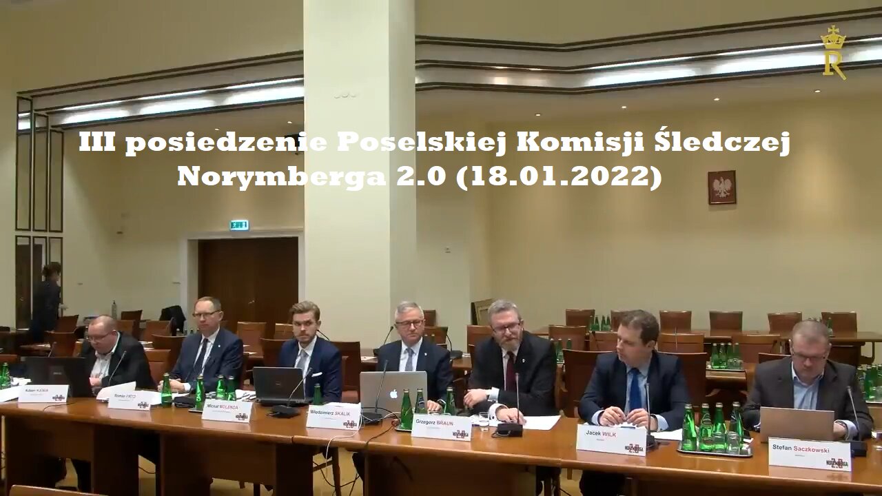 III posiedzenie Poselskiej Komisji Śledczej. Norymberga 2.0 (18.01.2022)