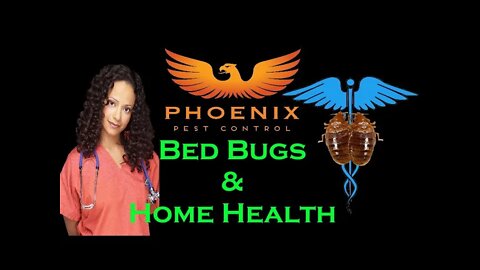 Bed Bugs and Home Health Care #whatbugsme