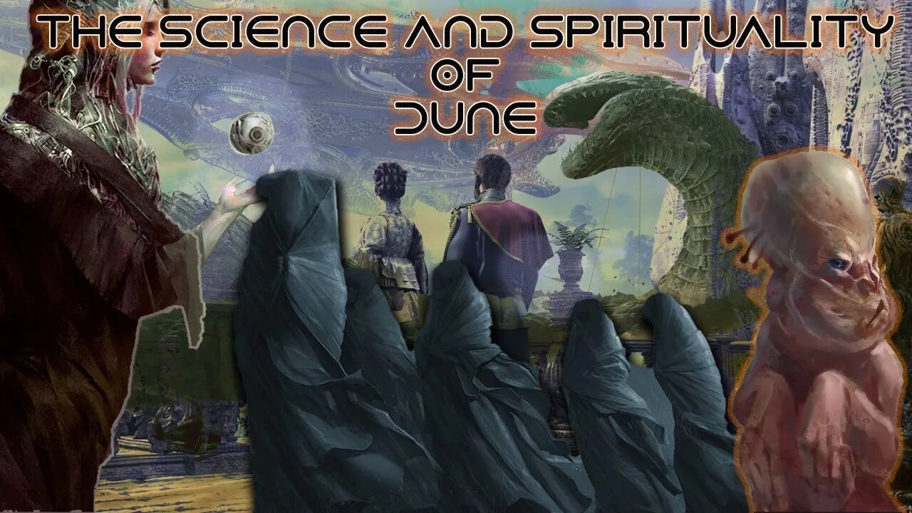 The Science and Spirituality of Dune