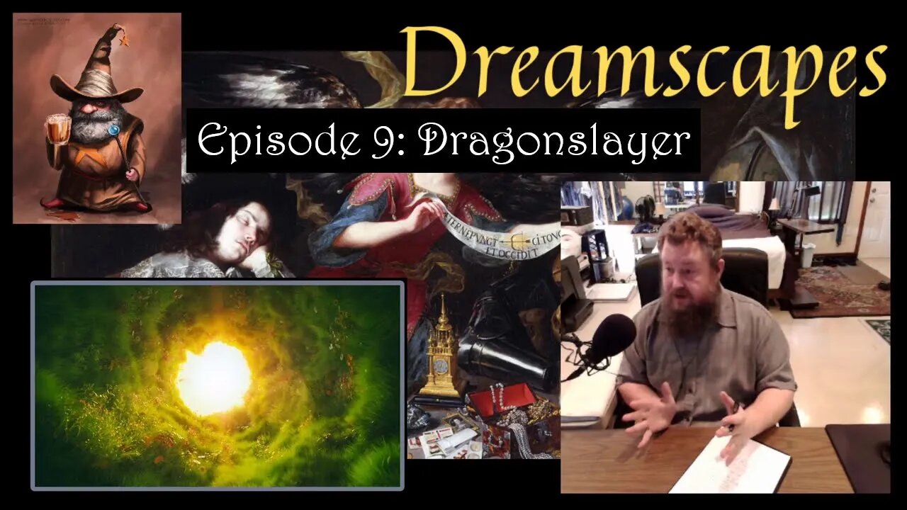 Dreamscapes Episode 9: Dragonslayer