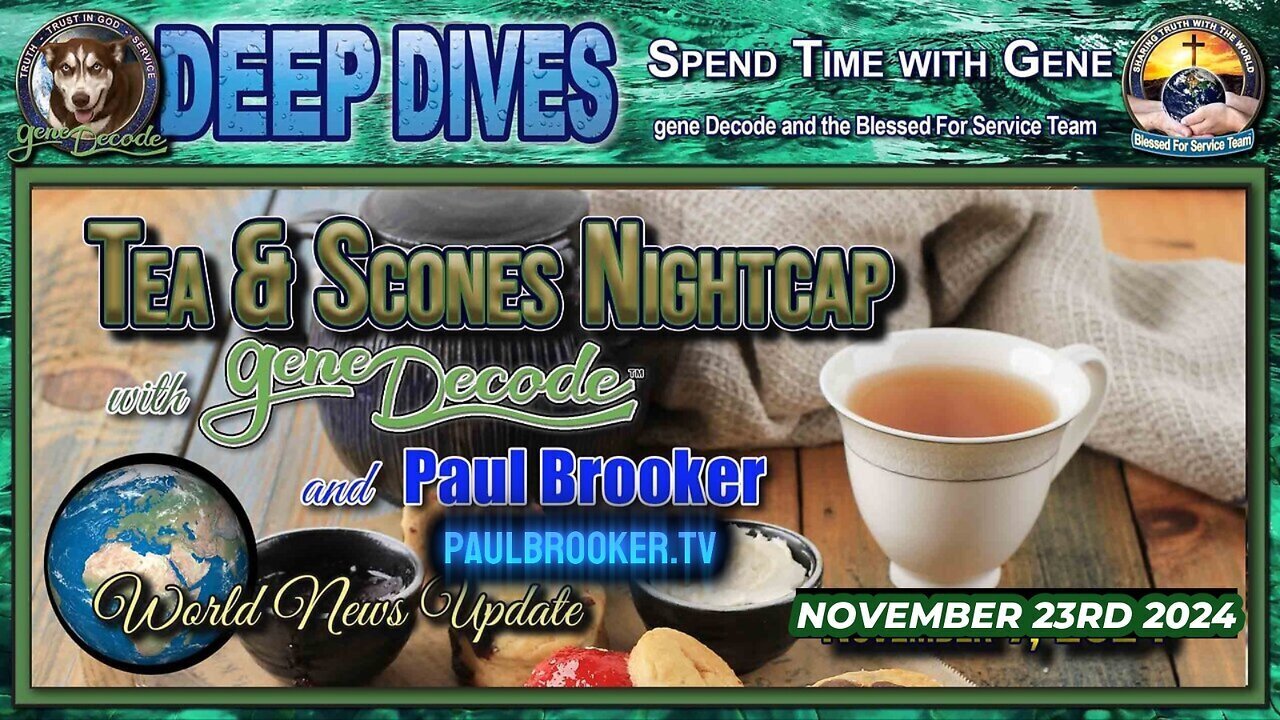 Tea And Scones Nightcap with gene Decode and Paul Brooker World News Update