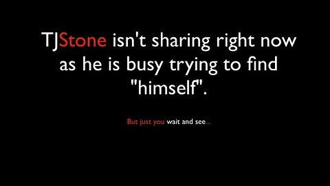 TJ Stone Isn't Sharing