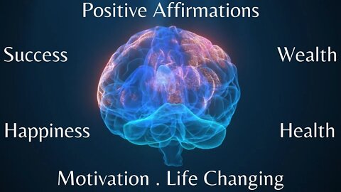 Positive Affirmations / I Am Affirmations for Wealth, Success, Happiness, Health, Motivation