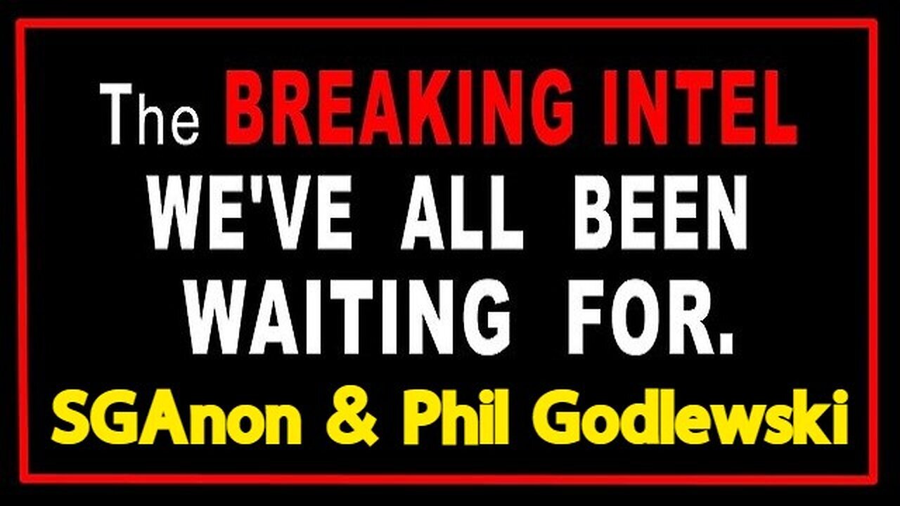 SGAnon & Phil Godlewski Intel CONDENSED! We WIN ~ Trust the Q Plan!