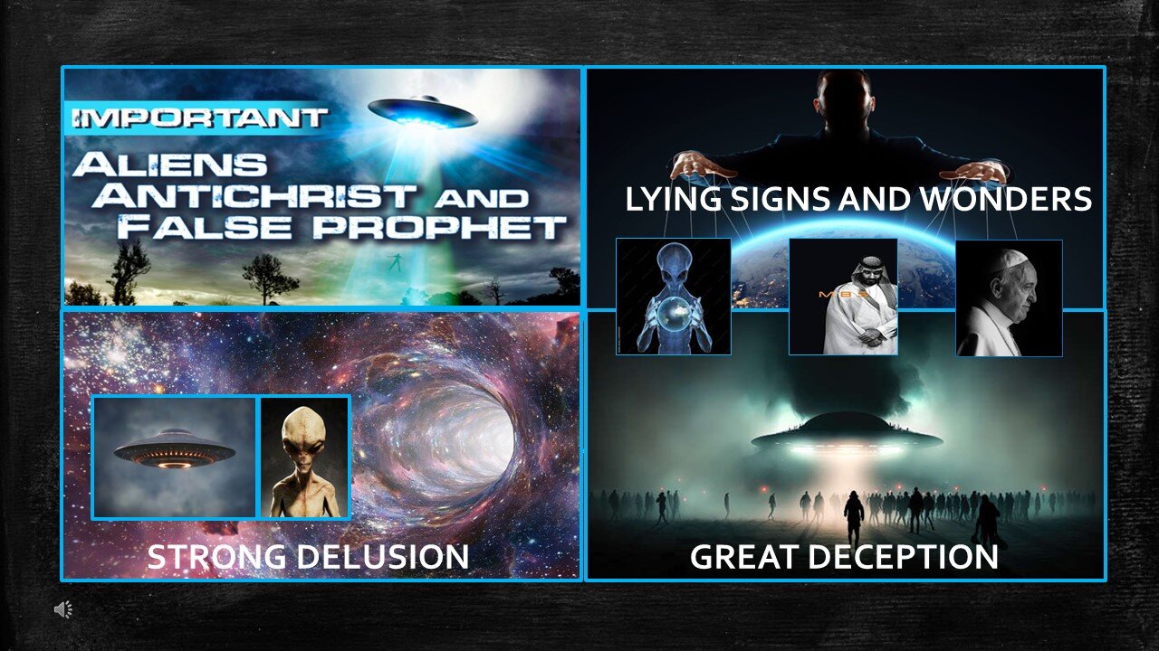 ALIENS, ANTCHRIST AND THE FALSE PROPHET