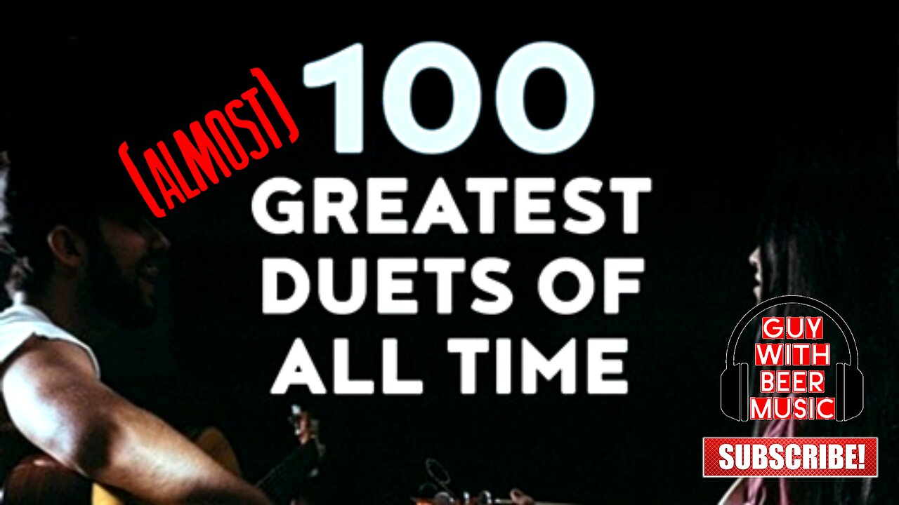 (ALMOST) 100 GREATEST DUETS OF ALL TIME (2021)