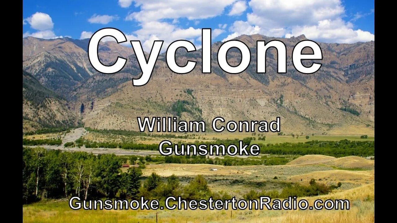 Cyclone - Gunsmoke - William Conrad