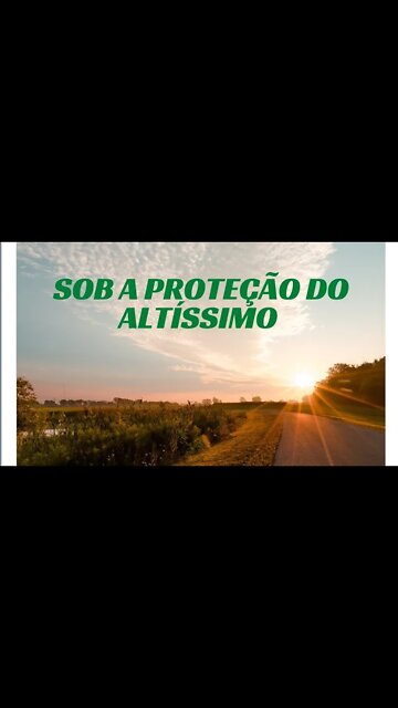 SOB A PROTEÇÃO DO ALTÍSSIMO.#shorts