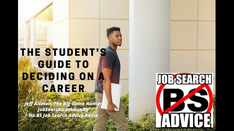 The Student's Guide to Deciding on a Career
