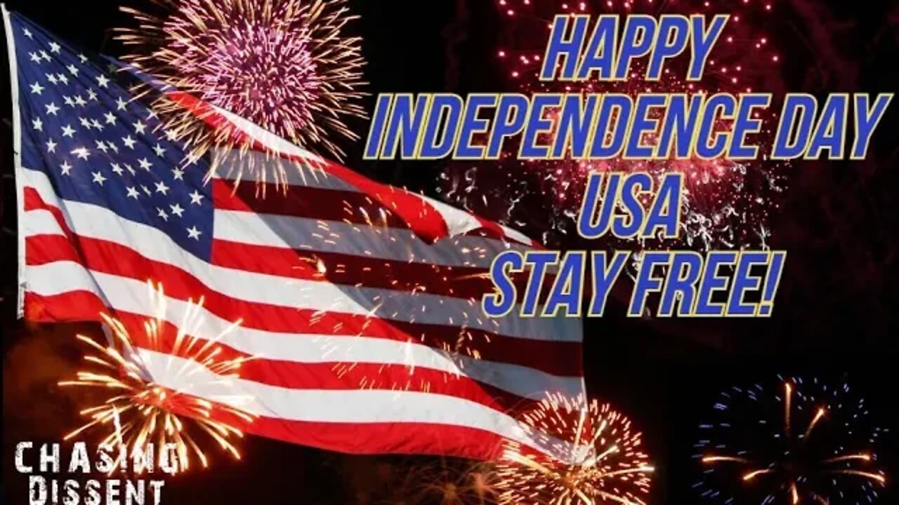 Happy July 4th America - Stay Free!