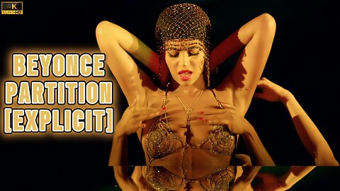 Beyonce - Partition (Explicit Video) 4K HD #Beyonce #hotmusic #musicvideos