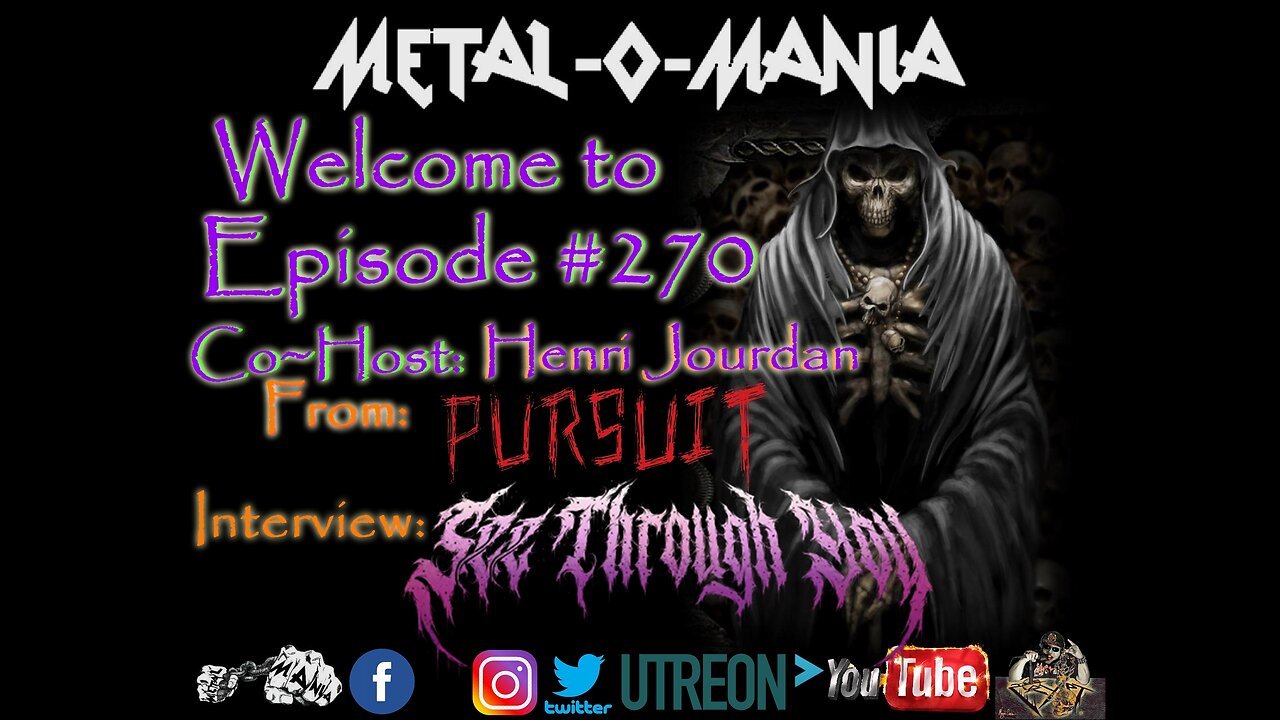 #270 - Metal-O-Mania - Special Guest: See Through You - Co-Host Henri from Pursuit