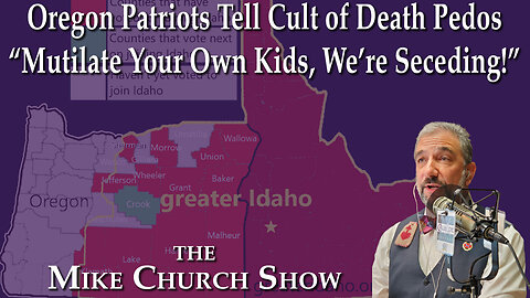 Oregon Patriots Tell Cult of Death Pedos "Mutilate Your Own Kids, We're Seceding!"