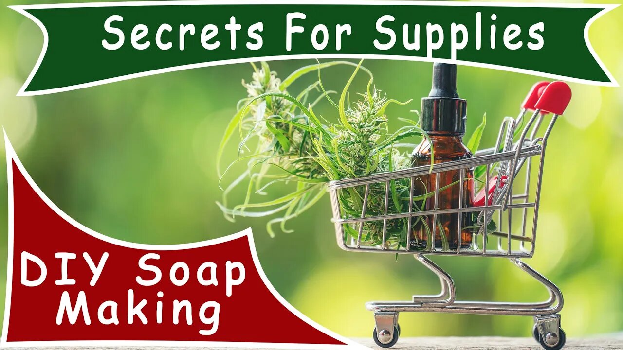 Shopping for Soap Making Supplies ~ Best Prices & Shopping Secrets