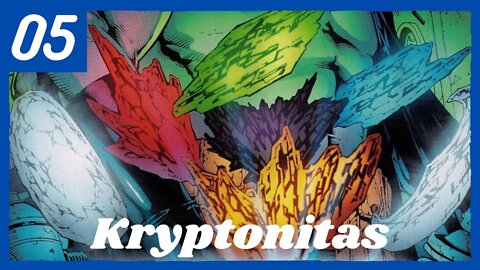 Kryptonita | Colores, Tipos Y Características | Guía Definitiva de DC Comics #05