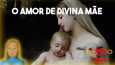 O Amor de Divina Mãe