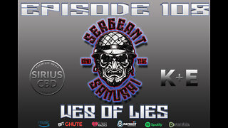 Sergeant and the Samurai Episode 108: Web of Lies