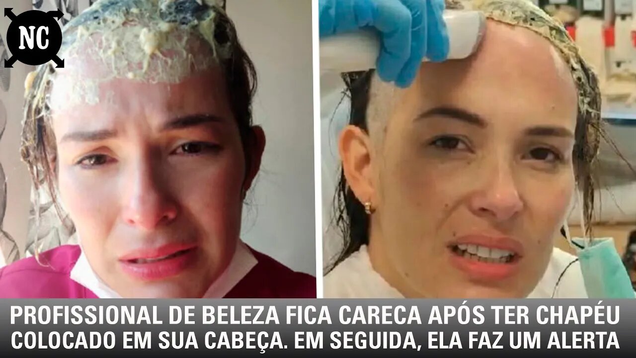 Profissional de beleza fica careca após ter chapéu colocado em sua cabeça. Em seguida, ela faz