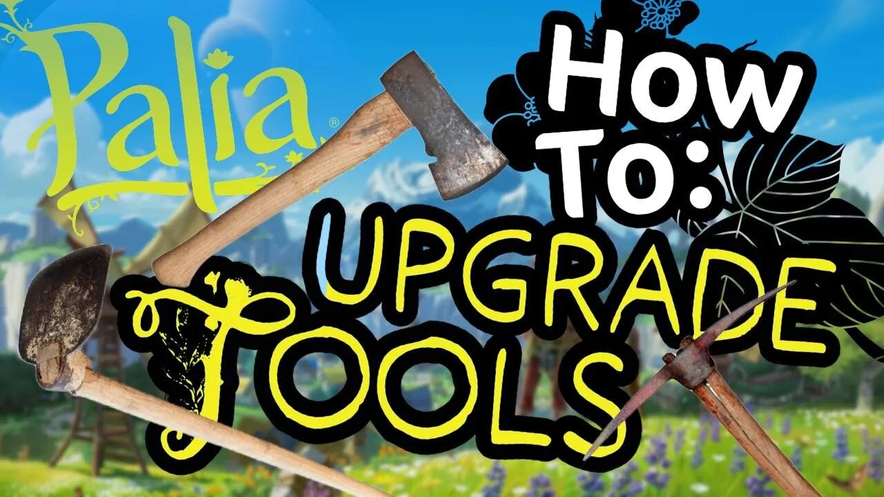 Palia How to Upgrade Tools