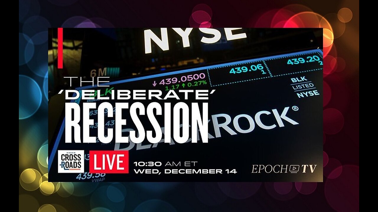 EPOCH TV | ‘New Regime’ Is ‘Deliberately Causing Recessions’ Warns BlackRock