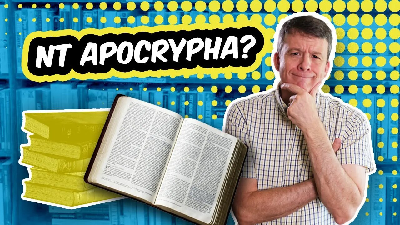 What About The NT Apocrypha?