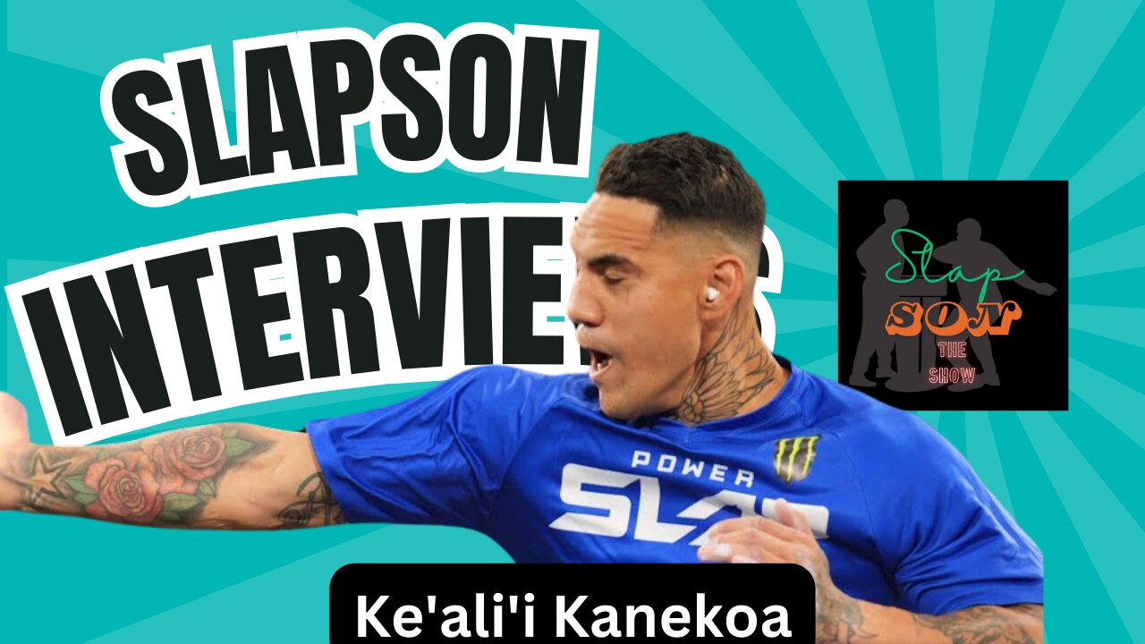 SlapSon Interviews: Ke'ali'i Kanekoa