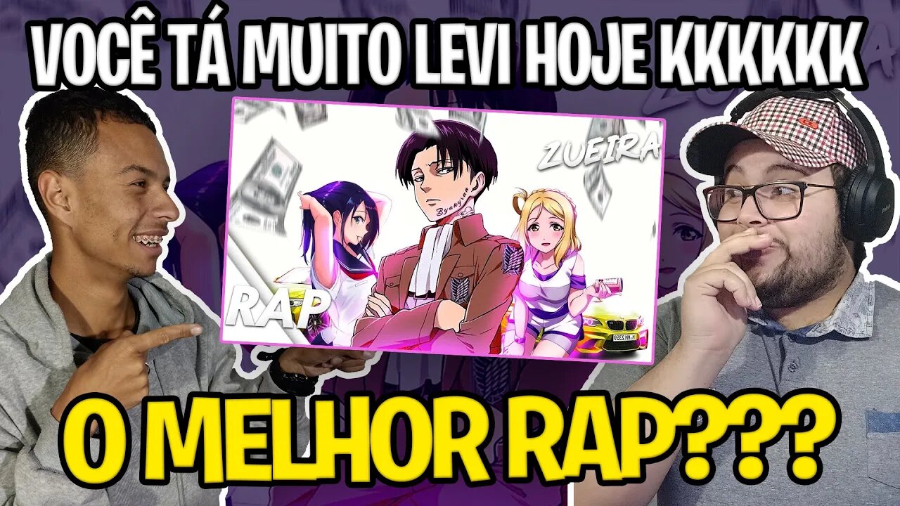 REACT O SEGUNDO MELHOR RAP DO LEVI | Byakuran | Prod. awk.mp3