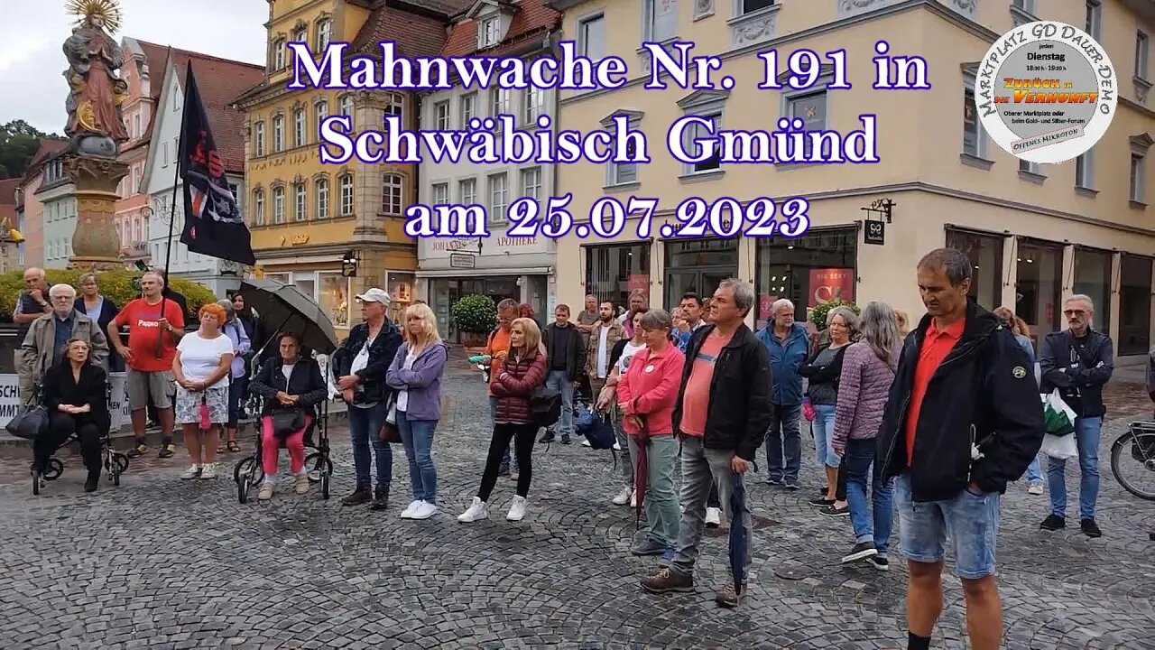 Mahnwache Nr. 191 in Schwäbisch Gmünd am 25.07.2023