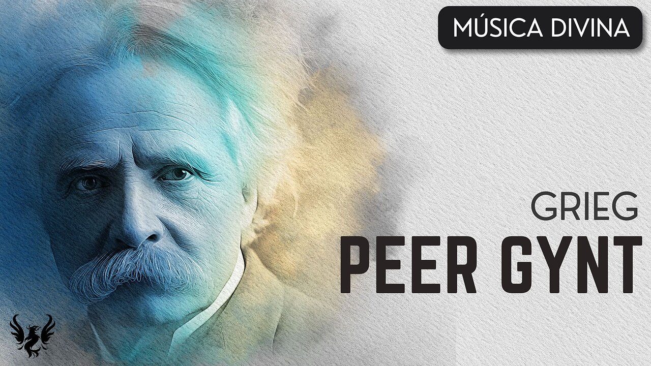 💥 GRIEG ❯ Música incidental ❯ Peer Gynt ❯ Completo 🎶